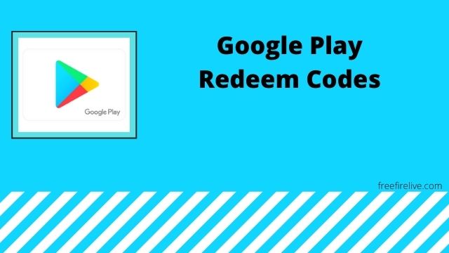 Google Play Redeem Codes 2021